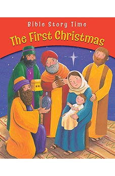 The First Christmas (Bible Story Time) 9780745963648