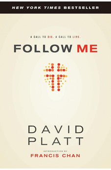 Follow Me: A Call to Die. A Call to Live.