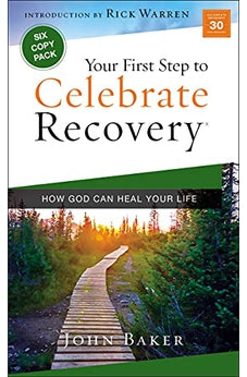 Your First Step to Celebrate Recovery: How God Can Heal Your Life 9780310125440