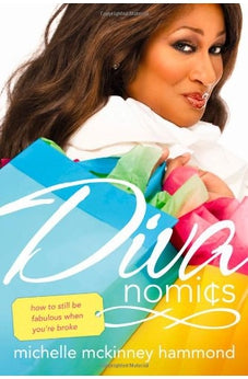 Divanomics: How to Still Be Fabulous When You're Broke 9781414333823