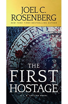 The First Hostage (J. B. Collins Book 2) 9781496423283