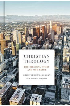 Christian Theology: The Biblical Story and Our Faith