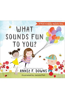 What Sounds Fun to You? (A That Sounds Fun Book for Kids)