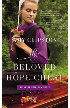 The Beloved Hope Chest (An Amish Heirloom Novel, Book 4 of 4)