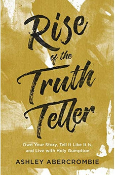 Rise of the Truth Teller 9780801094385