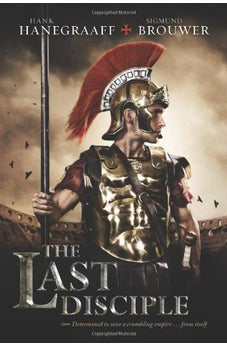The Last Disciple (The Last Disciple Book 1) 9781414364971