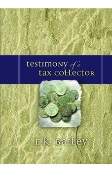 Testimony of a Tax Collector 9780802437327