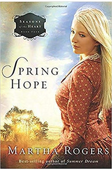 Spring Hope (Volume 4) (Seasons of the Heart) 9781616386184