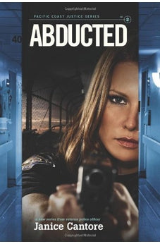 Abducted (Pacific Coast Justice Book 2)