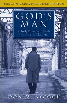 God's Man: A Daily Devotional Guide to Christlike Character 9780825420290