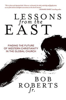Lessons from the East: Finding the Future of Western Christianity in the Global Church