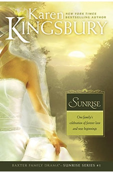 Sunrise (Baxter Family Drama: Sunrise Book 1) 9780842387477