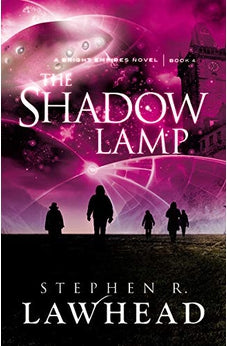 The Shadow Lamp (Bright Empires Book 4th) 9781595549389