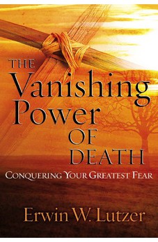 The Vanishing Power of Death: Lessons from the Life of Jesus