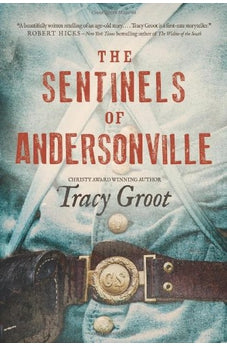 The Sentinels of Andersonville