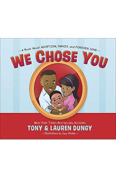 We Chose You: A Book About Adoption, Family, and Forever Love 9780736973250