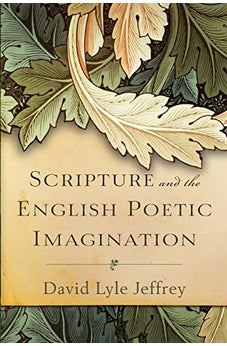 Scripture and the English Poetic Imagination 9780801099632