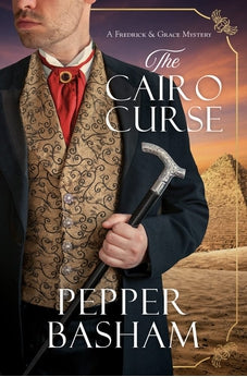 The Cairo Curse (A Freddie and Grace Mystery, Book 2 of 3)