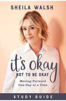 It's Okay Not to Be Okay Study Guide: Moving Forward One Day at a Time