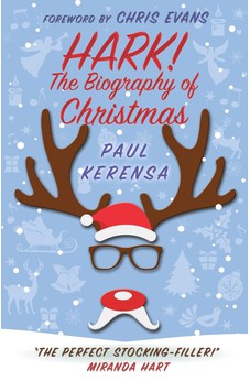 Hark!: The Biography of Christmas 9780745980171