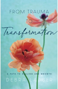 From Trauma to Transformation: A Path to Healing and Growth 9780800738037