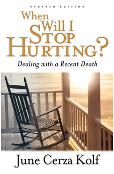 When Will I Stop Hurting? 2d ed. 9780801063855