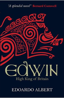 Edwin: High King of Britain (Northumbrian Thrones Book 1)