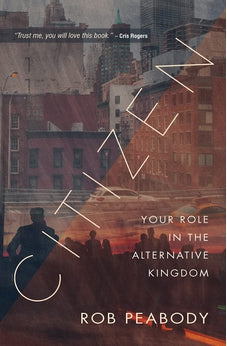 Citizen: Your role in the alternative kingdom 9780857215420