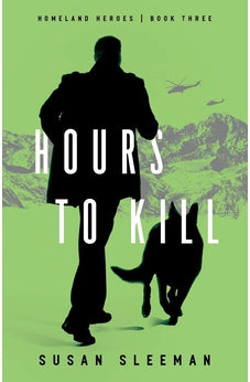 Hours to Kill (Homeland Heroes) Book 3 of 3