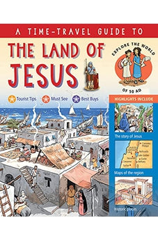 A Time-Travel Guide to the Land of Jesus