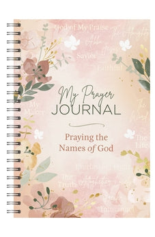 My Prayer Journal: Praying the Names of God