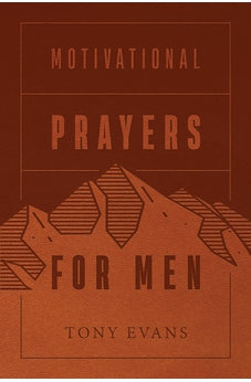 Motivational Prayers for Men 9780736981071