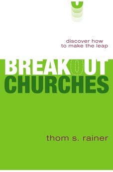 Breakout Churches: Discover How to Make the Leap 9780310293477