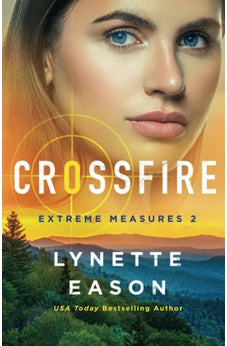 Crossfire (Extreme Measures) Book 2 of 4