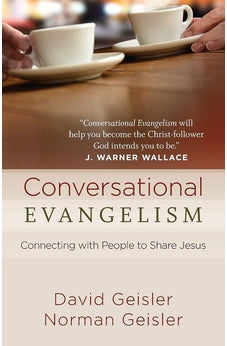 Conversational Evangelism: Connecting with People to Share Jesus 9780736950831