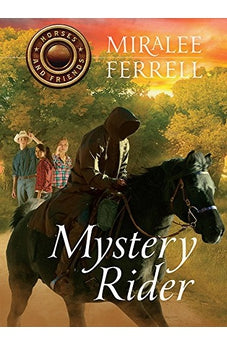 Mystery Rider (Horses and Friends Book 3)