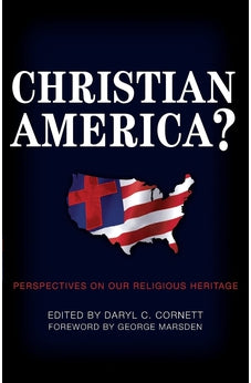 Christian America? Perpectives on Our Religious Heritage 9780805444391