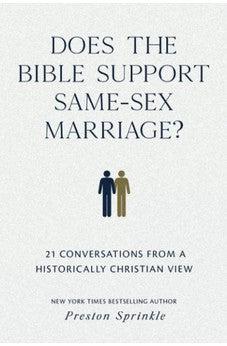 Does the Bible Support Same-Sex Marriage?: 21 Conversations from a Historically Christian View 9780830785674