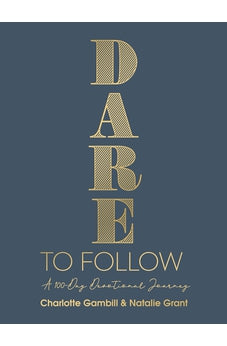 Dare to Follow: A 100-Day Devotional Journey