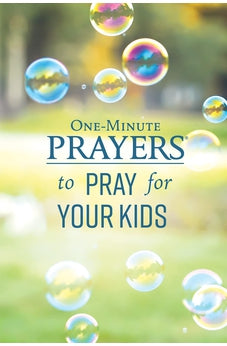 One-Minute Prayers to Pray for Your Kids 9780736978156