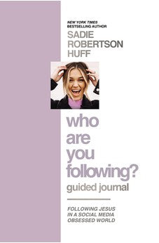 Who Are You Following? Guided Journal: Find the Love and Joy You’ve Been Looking For