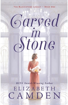 Carved in Stone (The Blackstone Legacy) Book 1 of 3 9780764238437