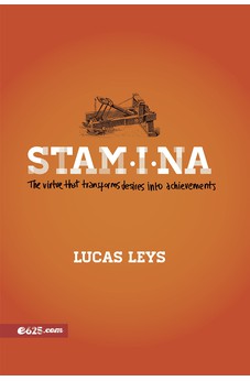 Stamina: The virtue that transforms desires into achievements 9781954149090