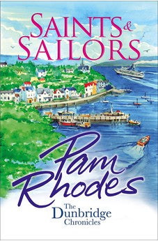 Saints and Sailors (The Dunbridge Chronicles Book 4) 9781782641568