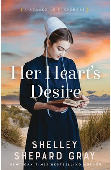 Her Heart's Desire (The Season in Pinecraft, 1) 9780800741679