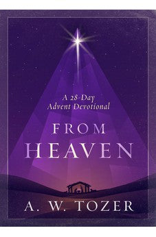 From Heaven: A 28-Day Advent Devotional