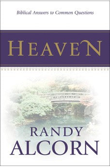 Heaven: Biblical Answers to Common Questions 9781414301914