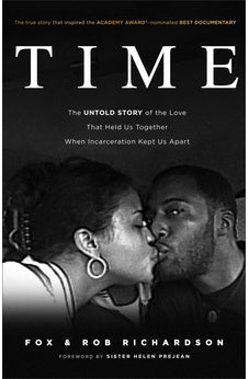 Time: The Untold Story of the Love That Held Us Together When Incarceration Kept Us Apart 9781540902641