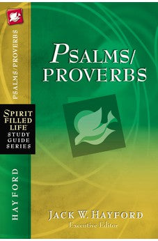 Psalms/Proverbs (Spirit-Filled Life Study Guide Series)