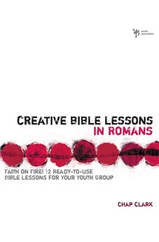 Creative Bible Lessons in Romans 9780310207771